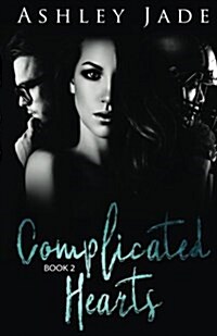 Complicated Hearts (Book 2 of the Complicated Hearts Duet.) (Paperback)