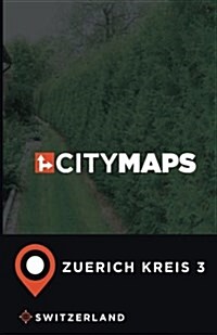 City Maps Zuerich Kreis 3 Switzerland (Paperback)