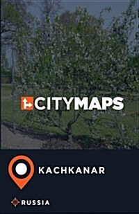 City Maps Kachkanar Russia (Paperback)