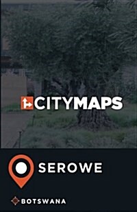 City Maps Serowe Botswana (Paperback)