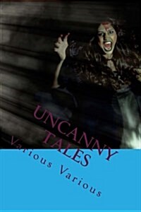 Uncanny Tales: The Most Popular Horro Book (Paperback)