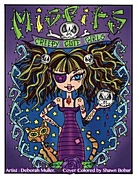 Misfits: Misfits Cute and Creepy Girls to Color (Paperback)