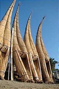 Traditional Reed Fishing Boats in Peru Journal: 150 Page Lined Notebook/Diary (Paperback)