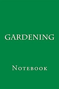 Gardening: Notebook (Paperback)