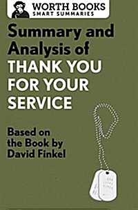 Summary and Analysis of Thank You for Your Service: Based on the Book by David Finkel (Paperback)