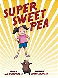 Super Sweet Pea (Hardcover)