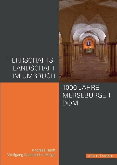 Herrschaftslandschaft Im Umbruch - 1000 Jahre Merseburger Dom (Paperback)