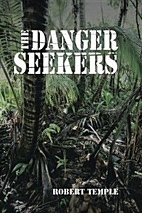 The Danger Seekers (Paperback)