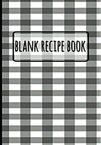 Blank Recipe Book - Classic Gray: 7 x 10, Personalized Blank Recipe Book, Recipes & Notes, Durable Soft Cover (Cooking Gifts) (Paperback)