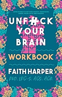 Unfuck Your Brain Workbook (Paperback)