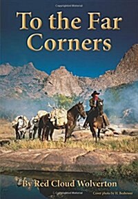 To the Far Corners: A Cowboys Quest for Justice! (Paperback)