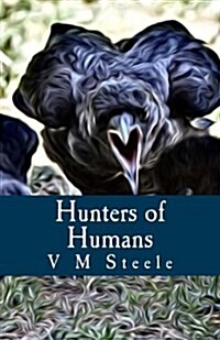 Hunters of Humans (Paperback)