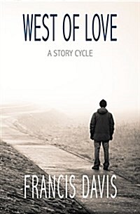 West of Love: A Story Cycle (Paperback)