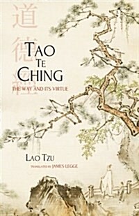Tao Te Ching: The Way and Its Virtue (Paperback)