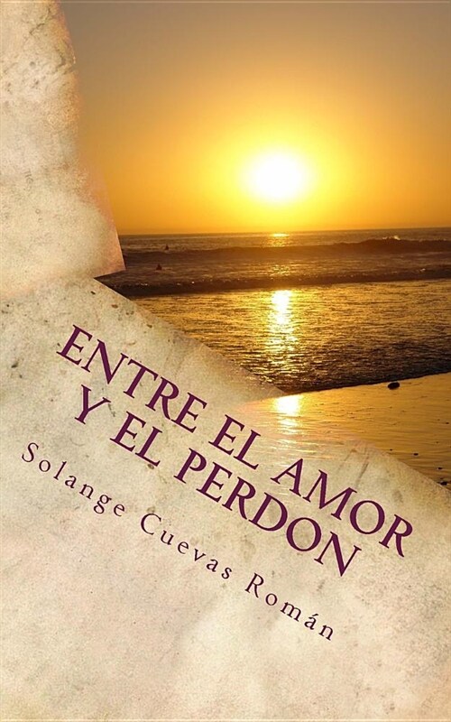 Entre El Amor y El Perdon (Paperback)