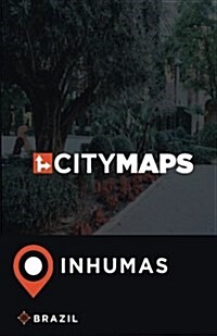 City Maps Inhumas Brazil (Paperback)