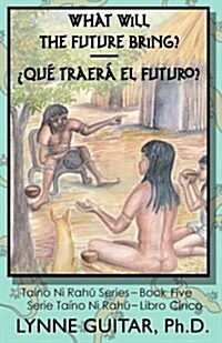 What Will the Future Bring? (Paperback)