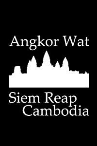 Angkor Wat in Siem Reap Cambodia - Lined Notebook with Black Cover: 101 Pages, Medium Ruled, 6 X 9 Journal, Soft Cover (Paperback)