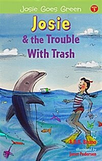 Josie and the Trouble with Trash: Volume 3 (Paperback)