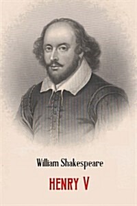 Henry V by William Shakespeare (Paperback)