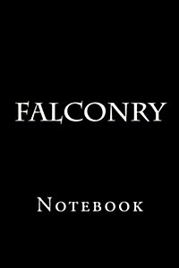 Falconry: Notebook (Paperback)