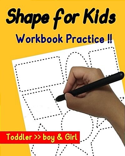 Shape for Kids: Workbook Practice: Toddler, Boy, Girl (Paperback)