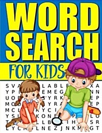Word Search For Kids: 50 Easy Large Print Word Find Puzzles for Kids: Jumbo Word Search Puzzle Book (8.5x11) with Fun Themes! (Paperback)