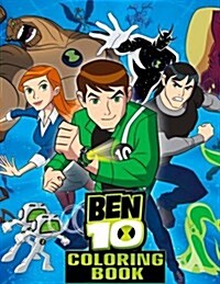 Ben 10 Coloring Book: Great Activity Book for Kids (Paperback)