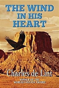 The Wind in His Heart (Paperback)