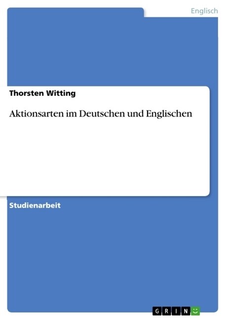 Aktionsarten Im Deutschen Und Englischen (Paperback)