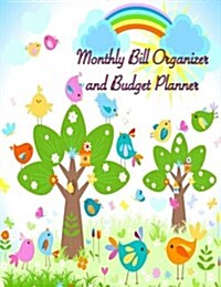 Monthly Bill Organizer and Budget Planner: Rainbow Birds Extra Large 8.5 X11 Budget Book (Paperback)