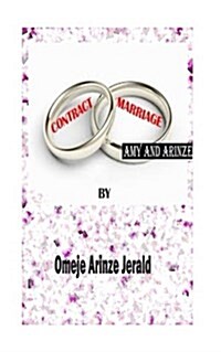 Contract Marriage: Amy and Arinze (Paperback)