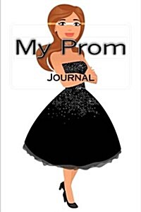 My Prom: Journal (Paperback)
