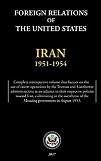 Foreign Relations of the United States - Iran, 1951-1954 (Hardcover)