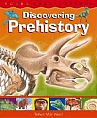 Discovering Prehistory: How Old Is the Earth? How Are Fossils Formed? Age 7+ (Hardcover)