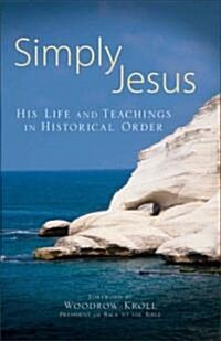 Simply Jesus (Paperback, Reprint)