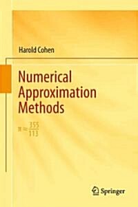 Numerical Approximation Methods: π ≈ 355/113 (Hardcover, 2011)