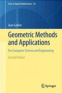 Geometric Methods and Applications: For Computer Science and Engineering (Hardcover, 2, 2011)