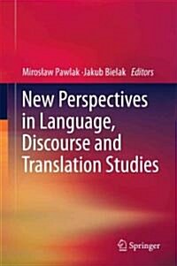 New Perspectives in Language, Discourse and Translation Studies (Hardcover, 2011)