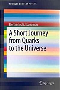 A Short Journey from Quarks to the Universe: Selected Solutions (Paperback)