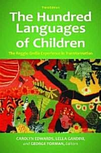 The Hundred Languages of Children: The Reggio Emilia Experience in Transformation (Hardcover, 3, Revised)