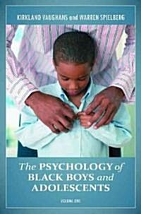 The Psychology of Black Boys and Adolescents: [2 Volumes] (Hardcover)