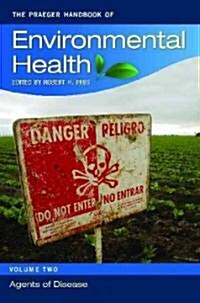 The Praeger Handbook of Environmental Health [4 Volumes] (Hardcover)