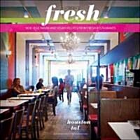 Fresh : New Vegetarian and Vegan Recipes from the Award-winning Fresh Restaurants (Paperback)