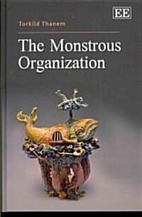 The Monstrous Organization (Hardcover)