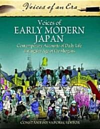 Voices of Early Modern Japan: Contemporary Accounts of Daily Life During the Age of the Shoguns (Hardcover)