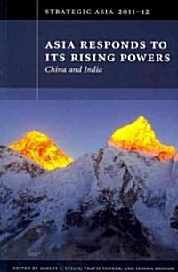 Asia Responds To Its Rising Powers (Paperback)