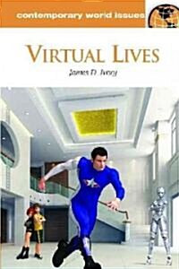 Virtual Lives: A Reference Handbook (Hardcover)