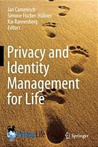 Privacy and Identity Management for Life (Hardcover, 2011)