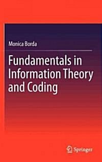 Fundamentals in Information Theory and Coding (Hardcover, 2011)